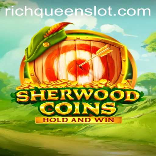 Discover the Adventure of SherwoodCoins with the RICHQUEEN Quest